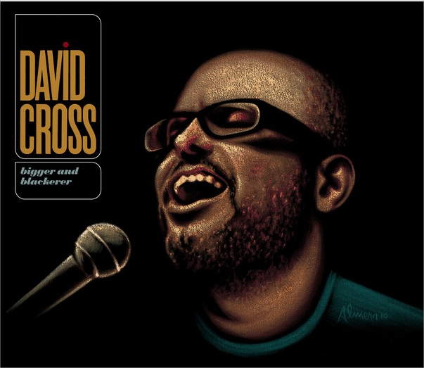 david-cross-bigger-and-blackerer-cd-cover.jpg